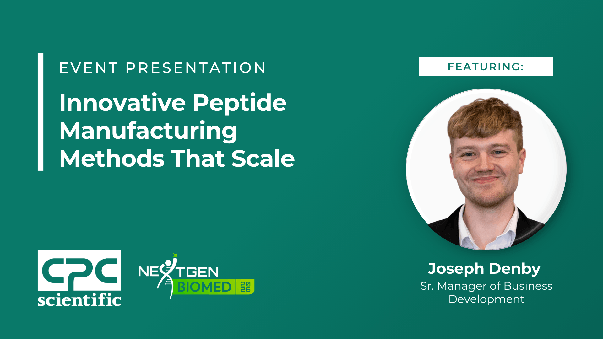 Joseph Denby presents case study on sustainable SPPS process innovations for large-scale peptide and oligonucleotide manufacturing, at NextGen Biomed 2026